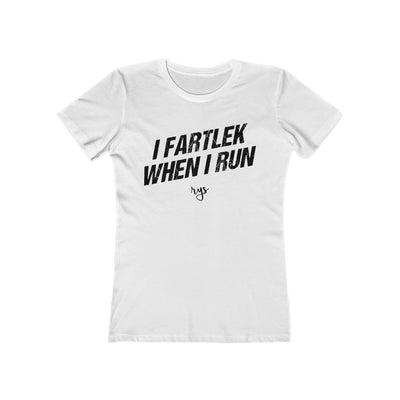 I FartLek When I Run Women’s T-Shirt