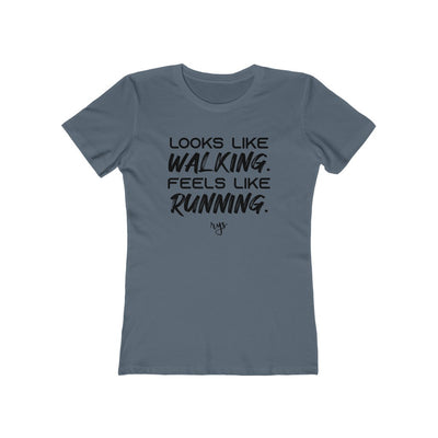 Walking Looks Like Running Women’s T-Shirt