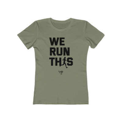 We Run This Women’s T-Shirt