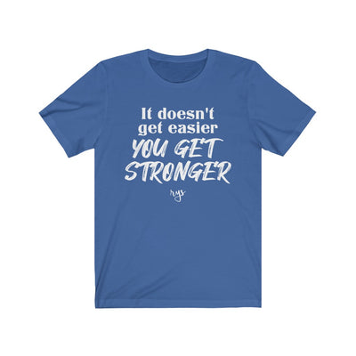 You Get Stronger Men's / Unisex T-Shirt
