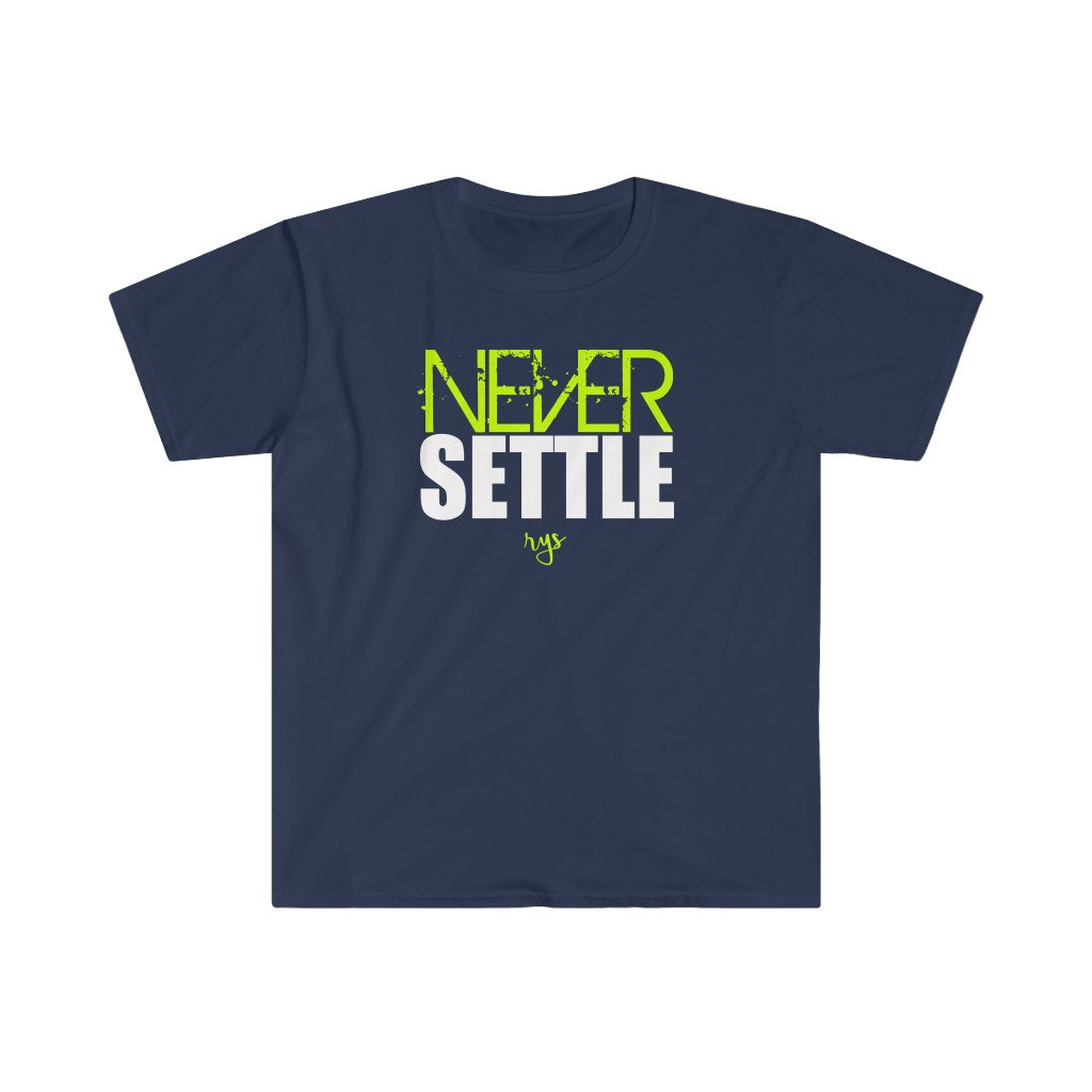 Never Settle T-Shirt