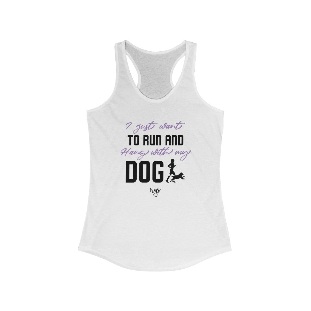 Run Hang With My Dog Women's  Racerback Tank