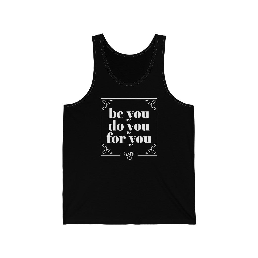 Be You Do You For You Men's / Unisex Tank Top