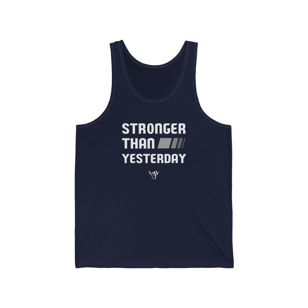 Stronger Than Yesterday Men's / Unisex Tank Top