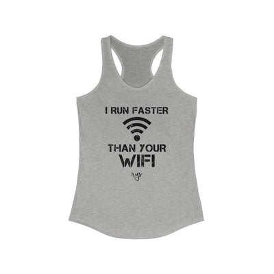 Run Faster Than Your Wifi Women's Racerback Tank
