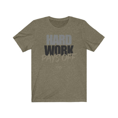 Hard Work Pays Off  Men's / Unisex T-Shirt