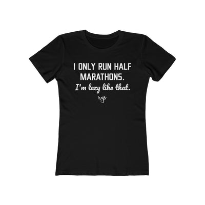 Only Run Halfs Women's T-Shirt