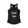 Not Almost There Women's Racerback Tank
