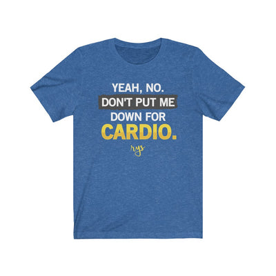 No Cardio Men's / Unisex T-Shirt