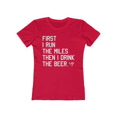 First Miles Then Beer Women’s T-Shirt