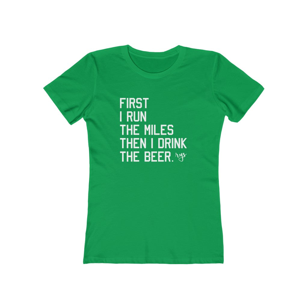 First Miles Then Beer Women’s T-Shirt