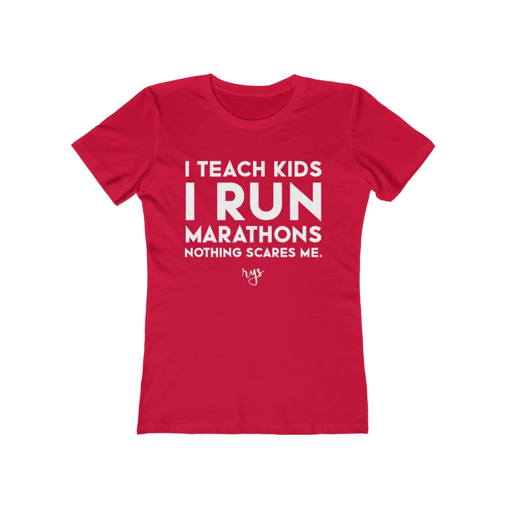 Teach Kids Run Marathons  Women’s T-Shirt