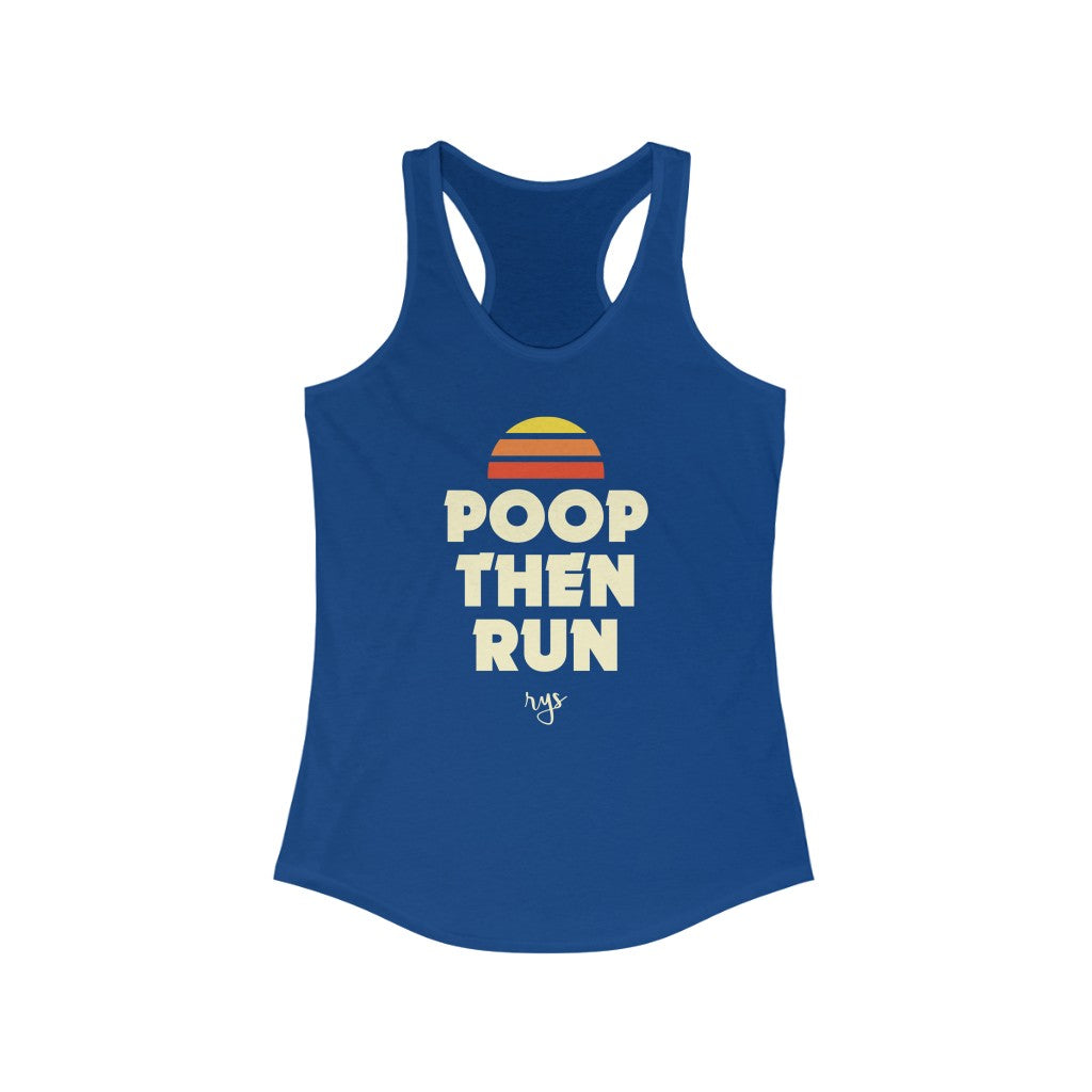 Poop Then Run Women's Racerback Tank