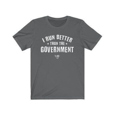 Run Better Than The Government Men's / Unisex T-Shirt