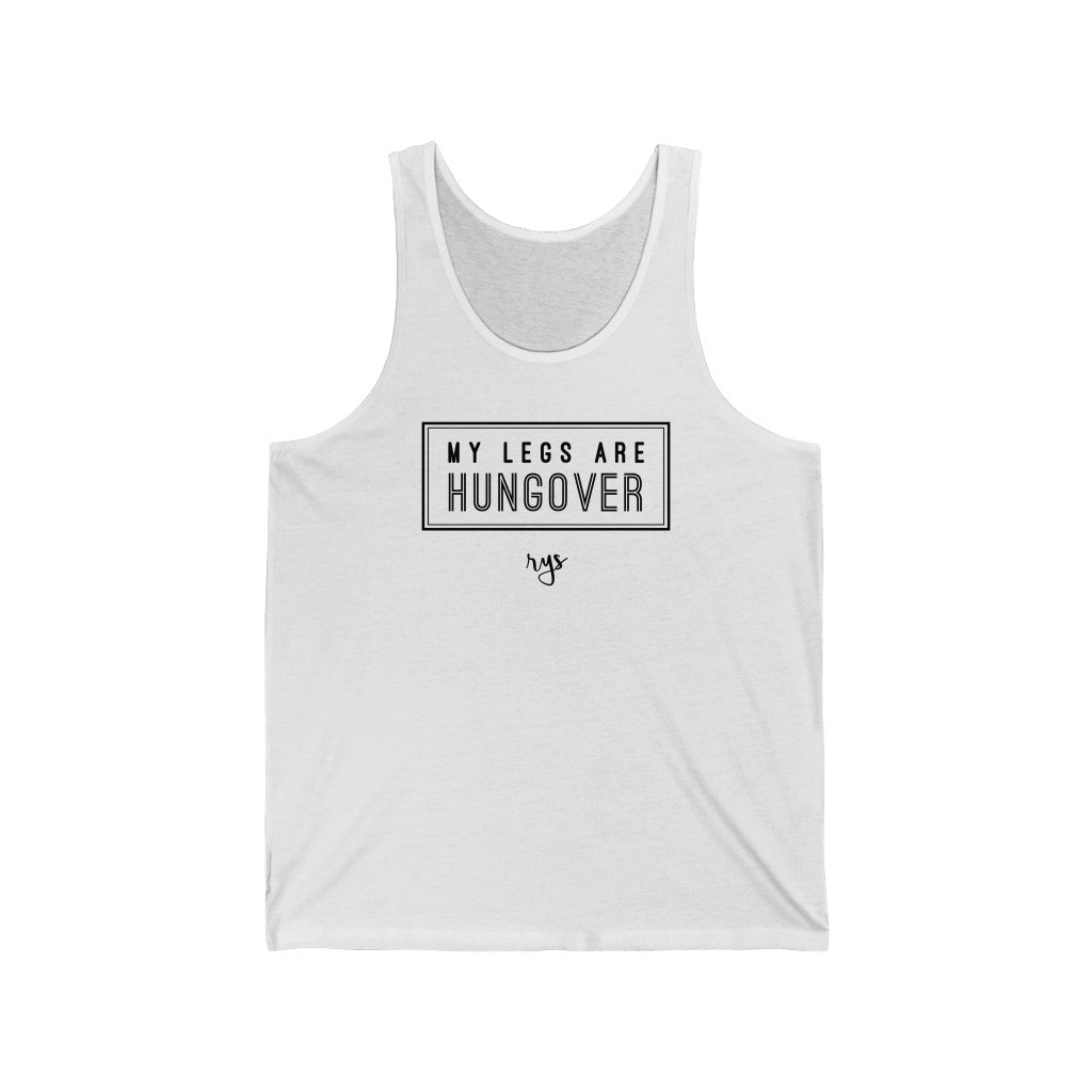 My Legs Are Hungover Men's / Unisex Tank Top
