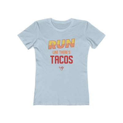 Run Like There's Tacos Women’s T-Shirt
