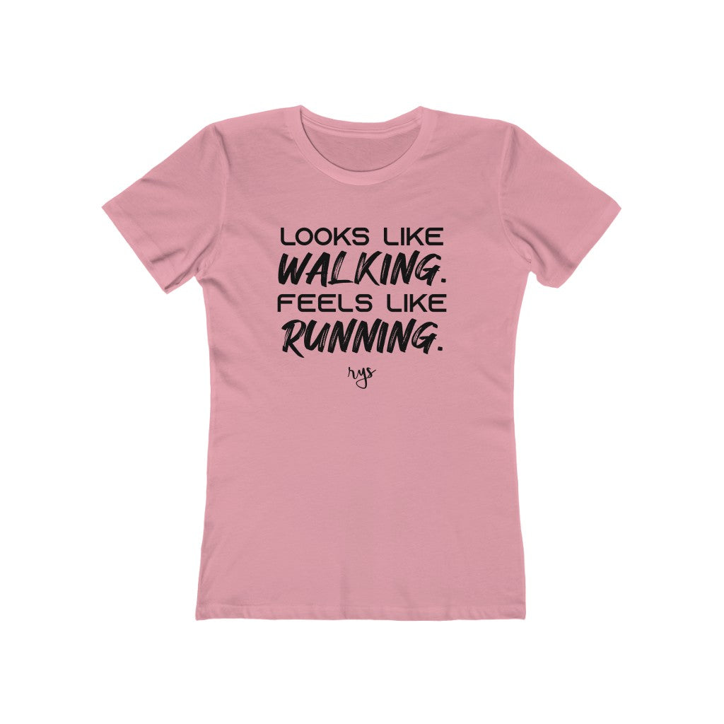 Walking Looks Like Running Women’s T-Shirt