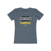 No Cardio Women's T-Shirt