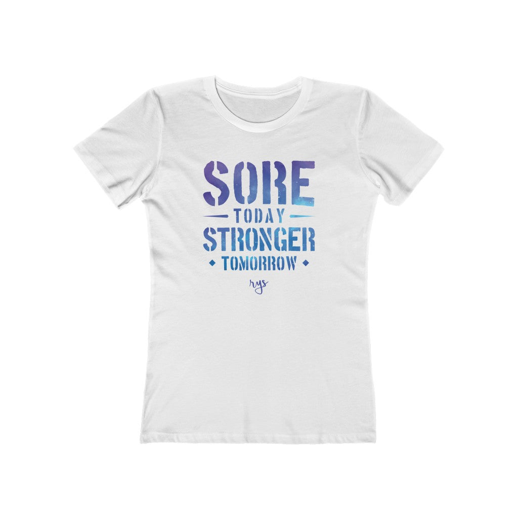 Sore Today Strong Tomorrow  Women’s T-Shirt