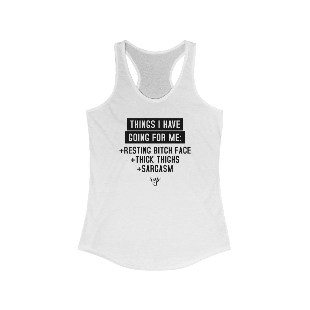 Things Going For Me Women's Racerback Tank