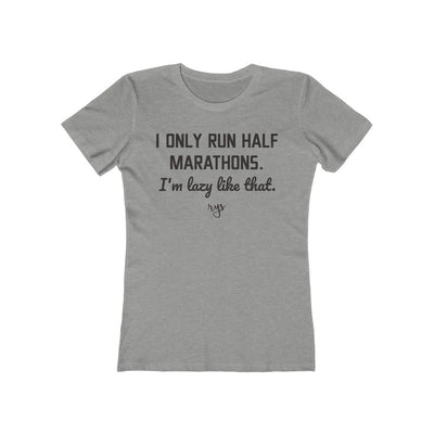 Only Run Halfs Women's T-Shirt