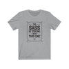 Sass Is Strong Men's / Unisex T-Shirt
