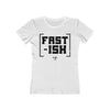 Fast-ish Women’s T-Shirt