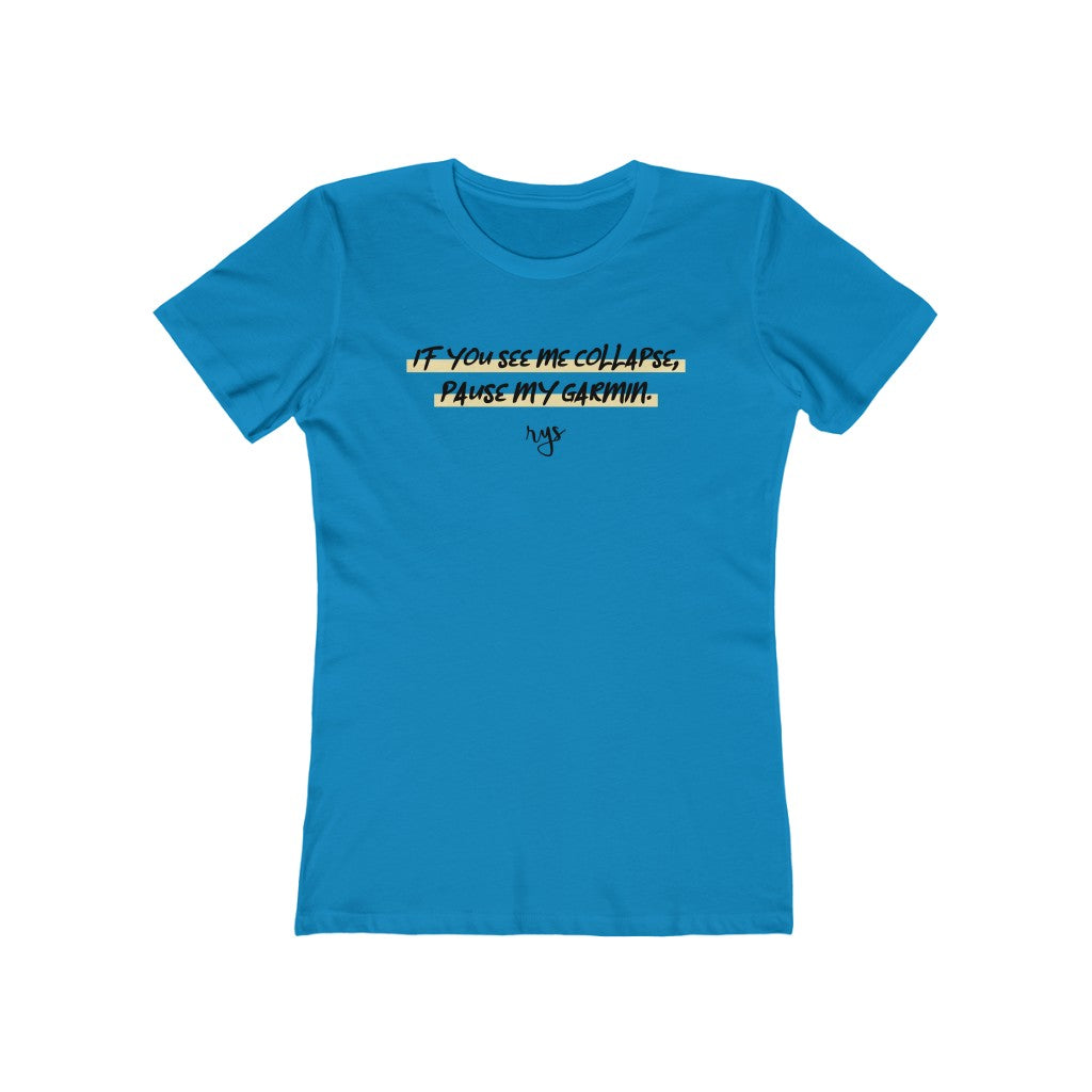 Pause My Garmin Women's T-Shirt
