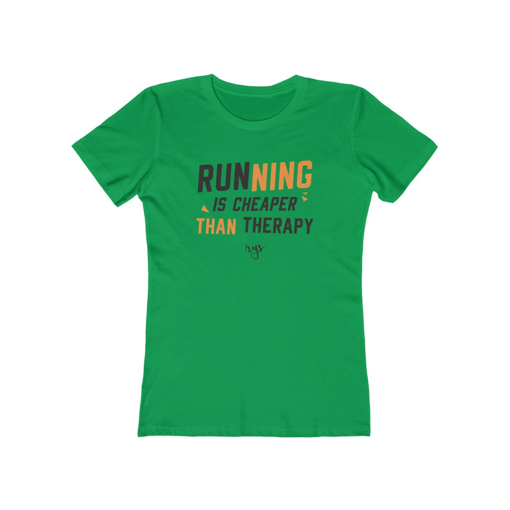 Running Is Cheaper Than Therapy Women’s T-Shirt