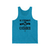 Be Stronger Than Excuses Men's / Unisex Tank Top