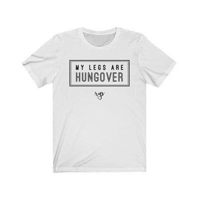 My Legs Are Hungover Men's / Unisex T-Shirt