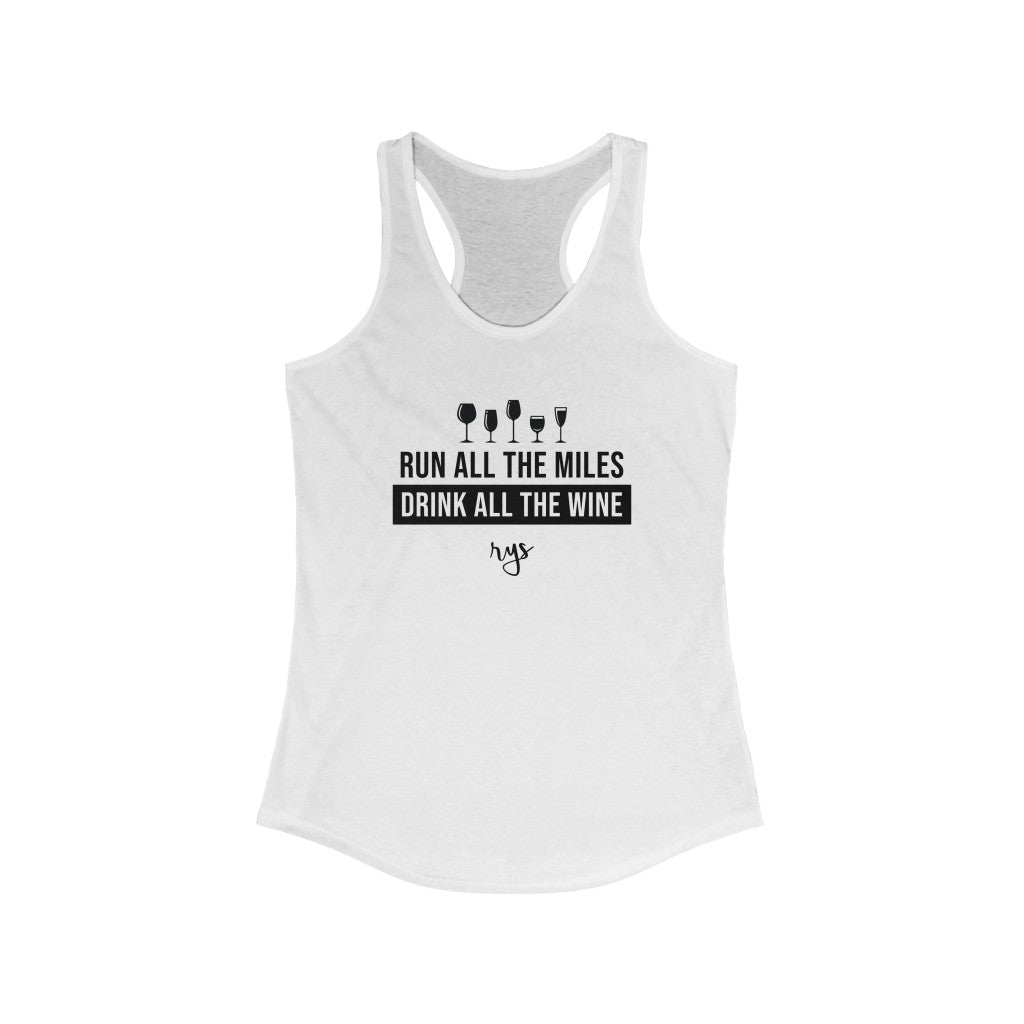Run Miles Drink Wine Women's Racerback Tank
