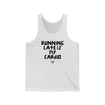 Running Late Is My Cardio Men's / Unisex Tank Top