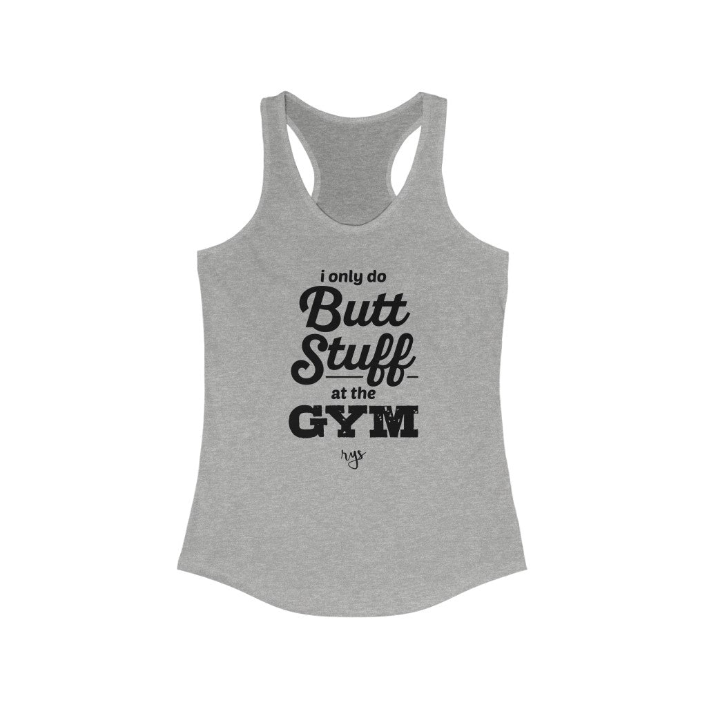 Butt Stuff Women's Racerback Tank