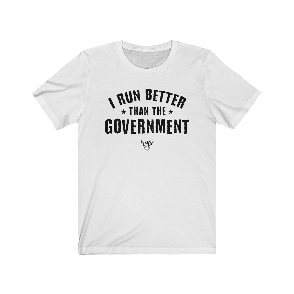 Run Better Than The Government Men's / Unisex T-Shirt
