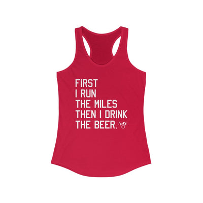 First Miles Then Beer Women's Racerback Tank