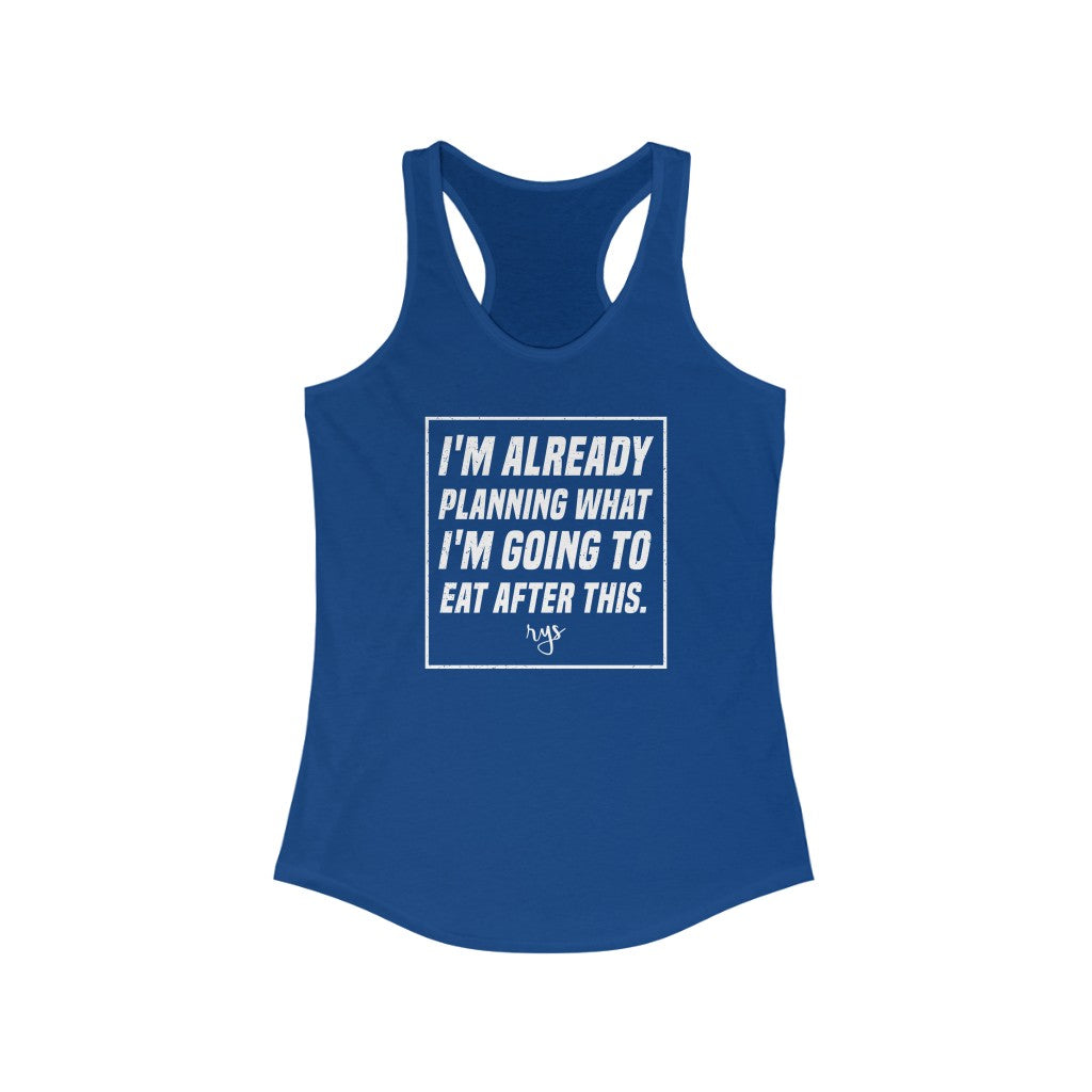 Planning To Eat Women's Racerback Tank