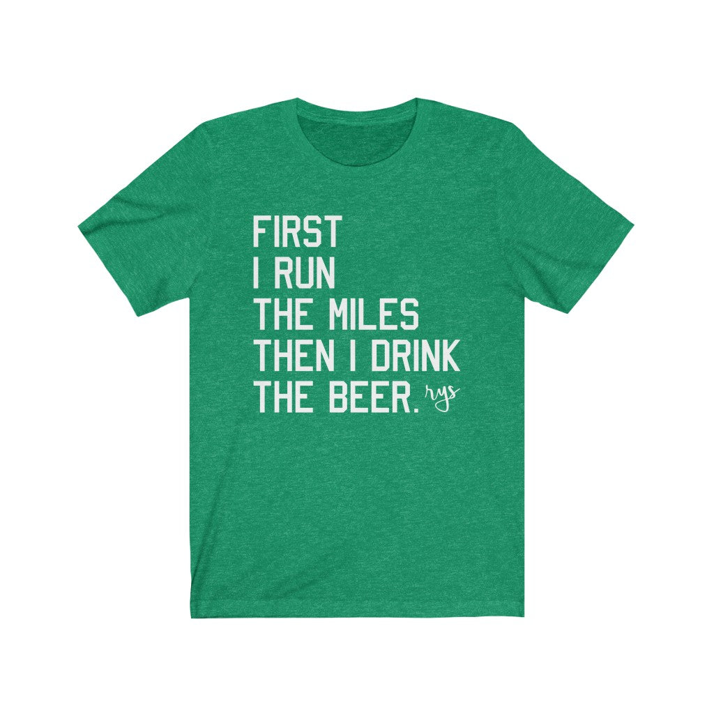 First Miles Then Beer Men's / Unisex T-Shirt