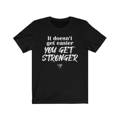 You Get Stronger Men's / Unisex T-Shirt