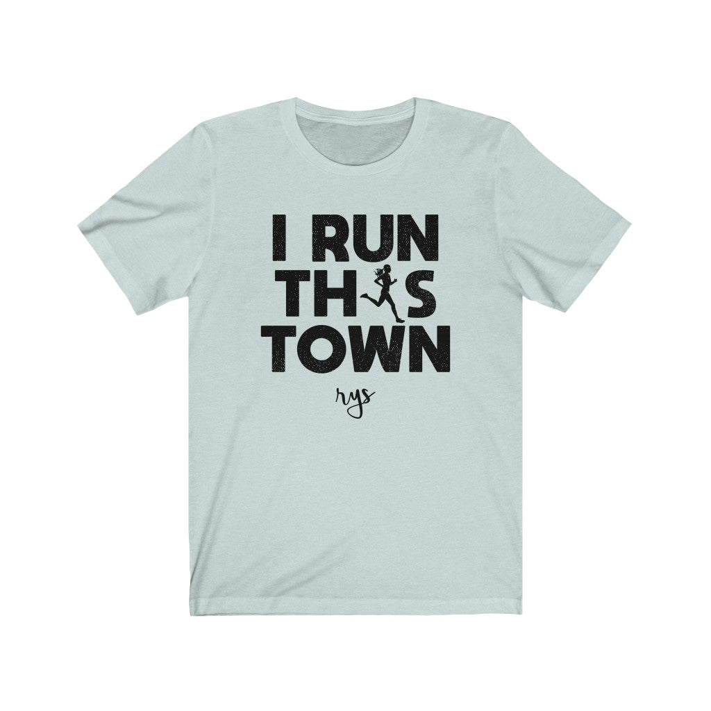 I Run This Town Men's / Unisex T-Shirt