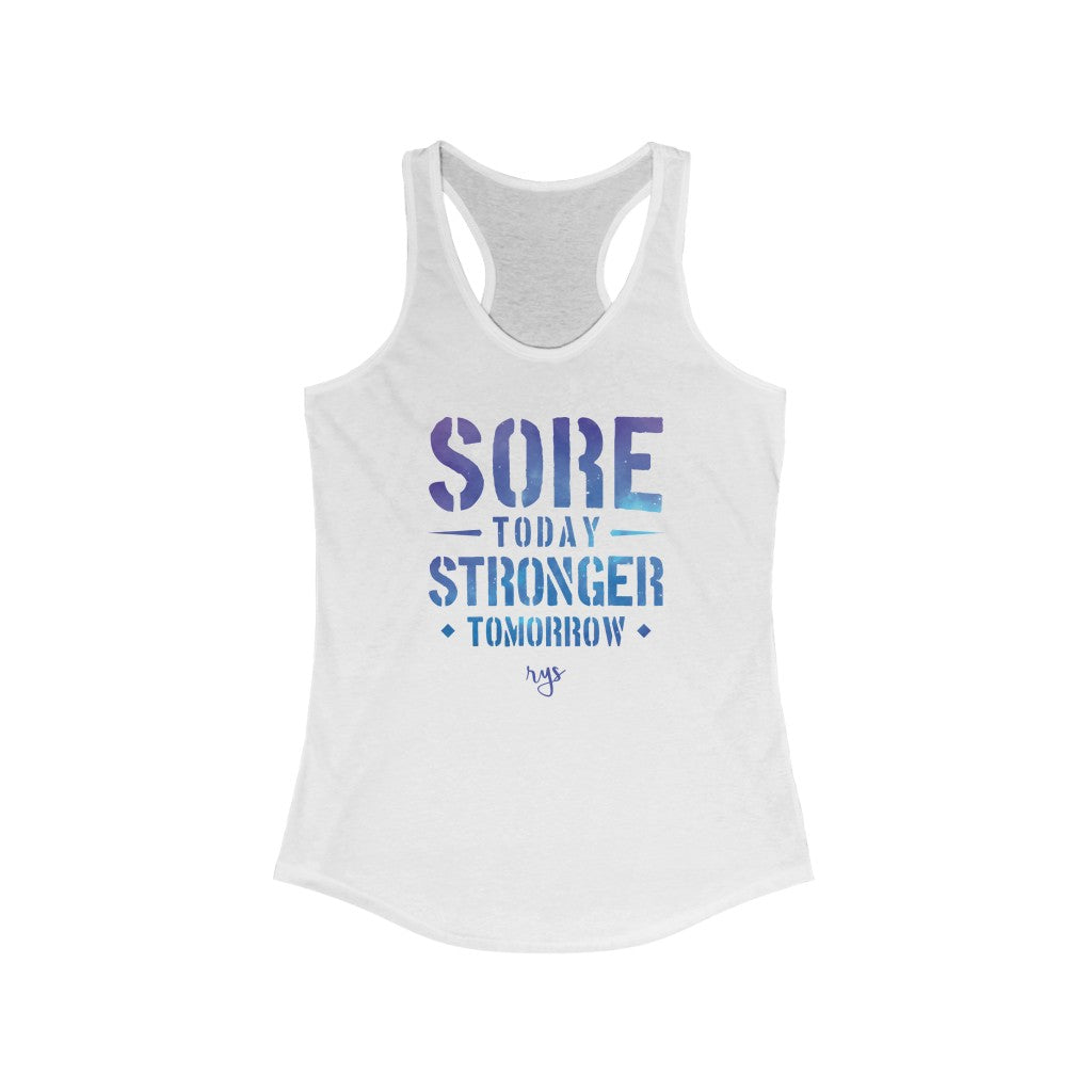 Sore Today Strong Tomorrow Women's Racerback Tank