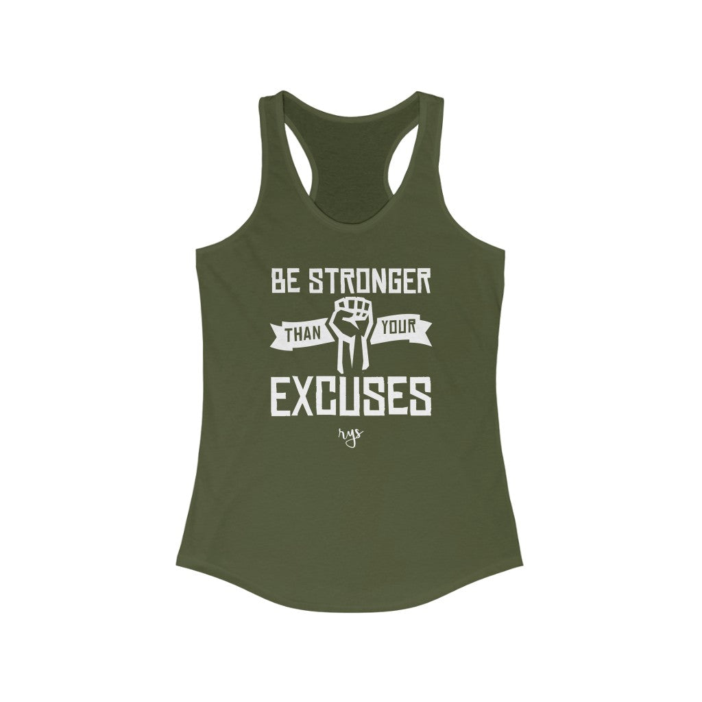 Be Stronger Than Excuses Women's Racerback Tank