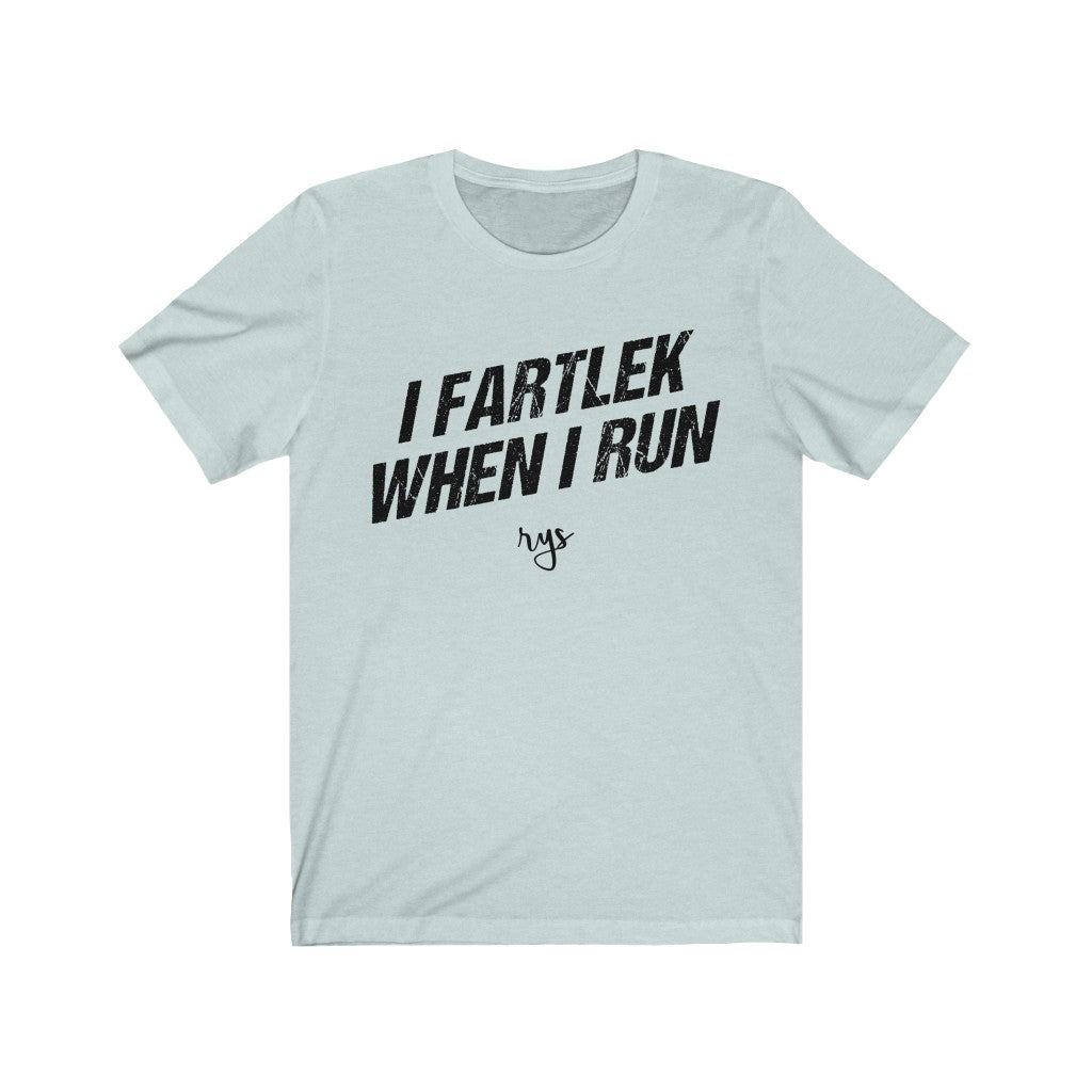I Fartlek When I Run Men's / Unisex T-Shirt