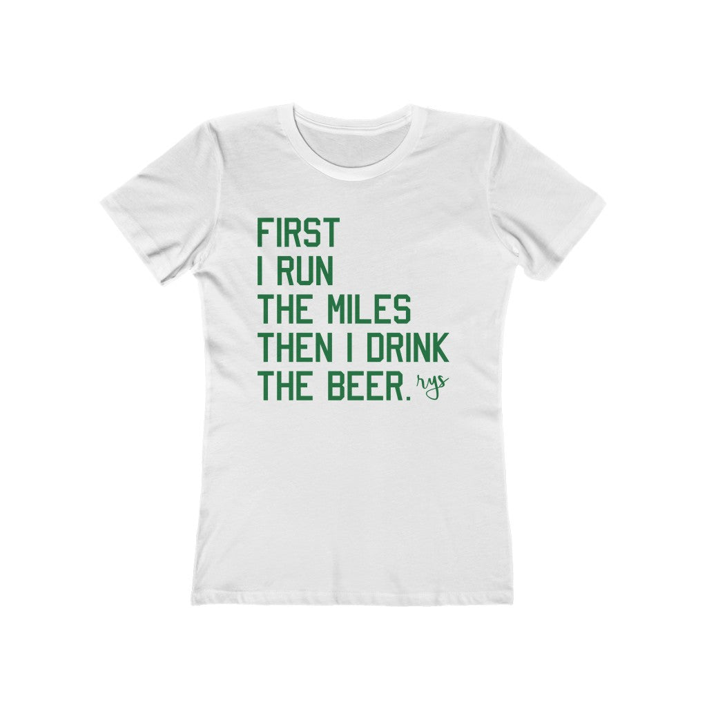 First Miles Then Beer Women’s T-Shirt