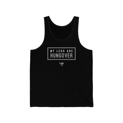 My Legs Are Hungover Men's / Unisex Tank Top