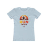Run Wild Women’s T-Shirt